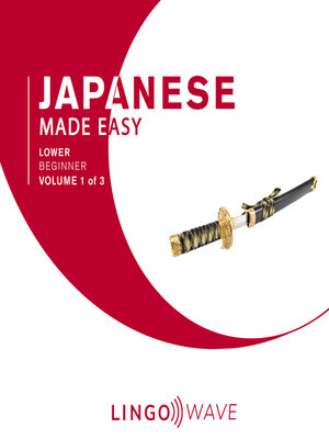 cover image of Japanese Made Easy: Lower Beginner, Volume 1 of 3